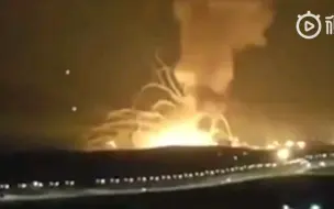 突发！约旦首都发生大爆炸火光冲天 系军事基地