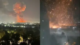 乌兹别克斯坦首都发生大爆炸：巨响后火柱喷入夜空 大量火星飘散