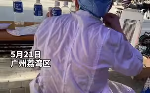 广州“最美背影”！高温下核酸检测一线护士衣服被汗水浸透