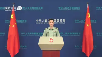 国防部：西藏军区组织多场实兵实弹跨昼夜演训活动  不针对任何特定国家